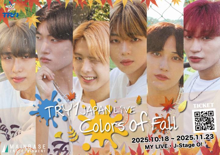 TRY1 JAPAN LIVE -Colors of Fall-