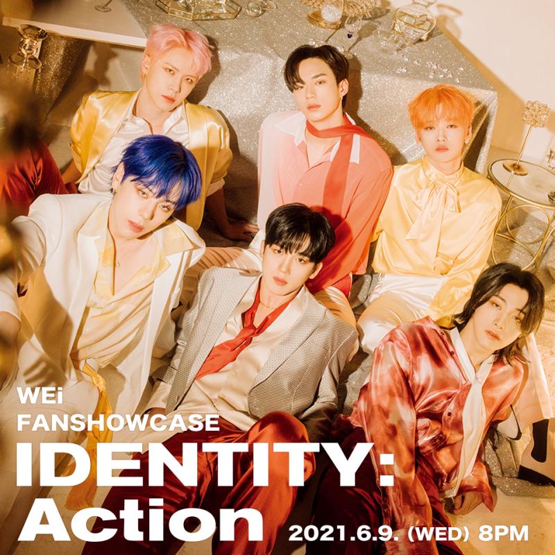 WEiショーケースイベント 「IDENTITY : Action」6/9（水）PM8時より日韓同時生配信！